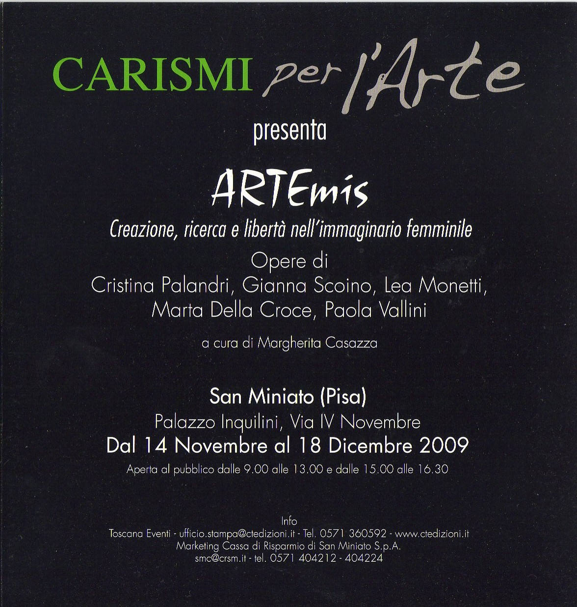 Esposizione di scultura per Carismi per l'Arte 2009 S Miniato Pisa